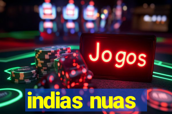 indias nuas